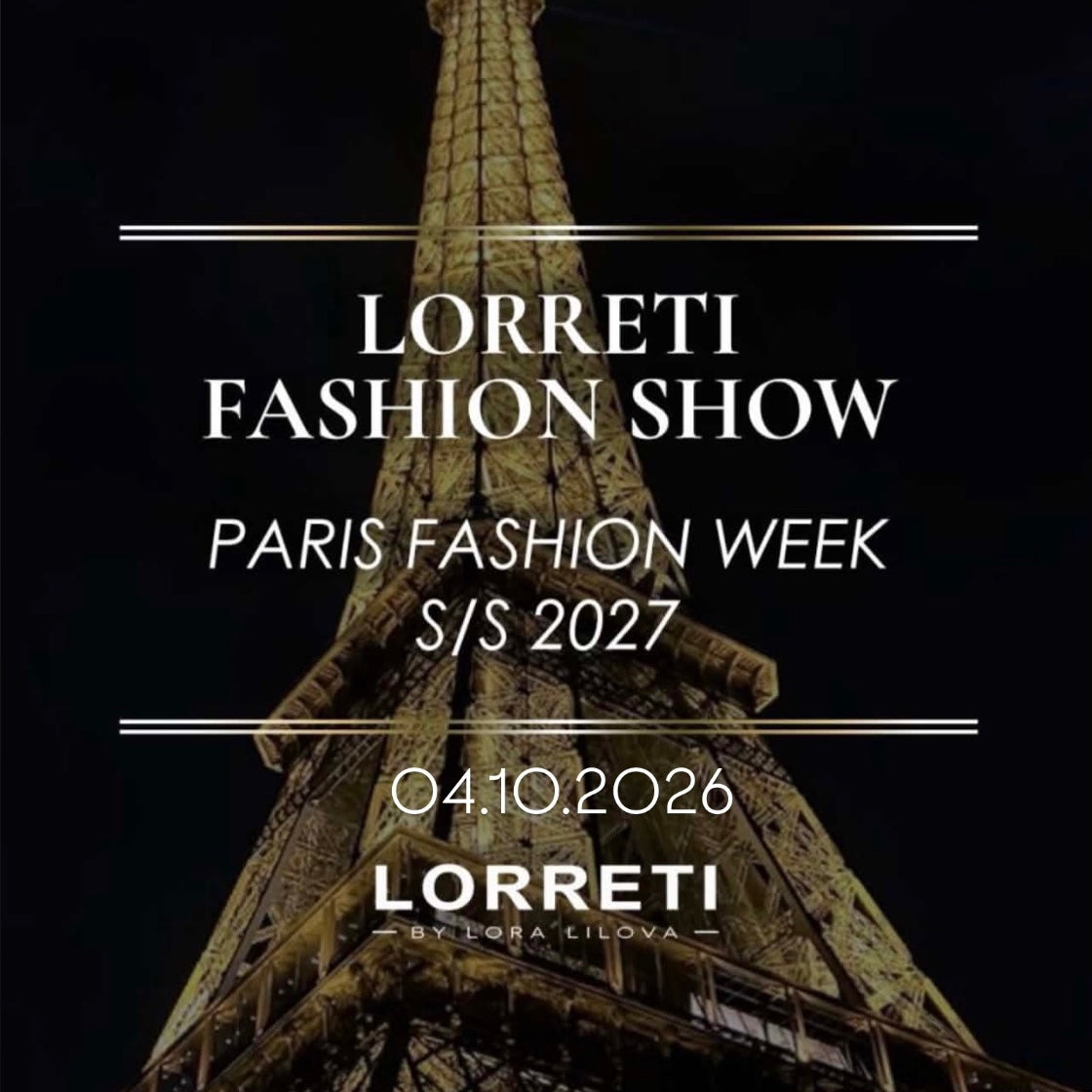 LORRETI FASHION SHOW - PARIS FASHION WEEK S/S 2027